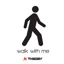 K Theory - Walk With Me Original Mix