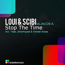 Loui Scibi Vs Jacob A - Stop The Time Original Mix