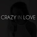 Sofia Karlberg - Crazy in Love Beyonce cover