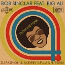 Bob Sinclar feat Big Ali - Ultimate funk Dj Fashion Andrey S p l a s h…