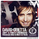 David Guetta Glowinthedark feat Harrison - Ain t A Party Mainstream Bitch Bikini DJs…