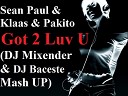 Sean Paul Klaas Pakito - Got 2 Luv U DJ Mixender DJ