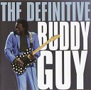 Buddy Guy - I Got My Eyes On You Live