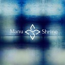 Manu Shrine - Clocks Ticking In My Head feat CoMa