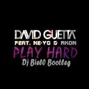 David Guetta feat Ne Yo Akon - Play Hard Dj Biel0 Bootleg