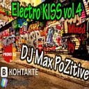 DJ Max PoZitive - Electro KISS vol 4 Track 8