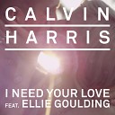 Calvin Harris feat Ellie Goulding - I Need Your Love Jacob Plant Remix