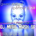 Gwen Stefani vs Spencer Hill - Hollaback Pump It Up Girl DJ Mikis Mash Up