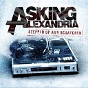 Asking Alexandria - I Used To Have A Best Friend But Then He Gave Me An STD Big…