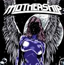 Mothership - Angel Of Death