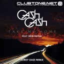 Cash Cash feat Bebe Rexha - Take Me Home