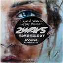Crystal Waters - Gypsy Woman 2ways x Dmitry Zderzhikov Club…