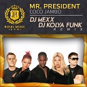 Mr President - Coco Jambo DJ Mexx DJ Kolya Funk Remix клубняк 2015 new радио рекорд house club house кач electro…