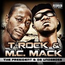 T Rock M C Mack - Informant