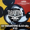 DJ TARANTINO DJ x X x - El Ray Marina Alieva Vselennaya lyubvi DJ Tarantino Dj x X x remix…