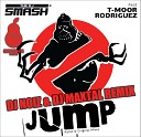 DJ Smash feat T moor Rodrigez - Jump DJ NOIZ DJ MAXTAL Extended MIX