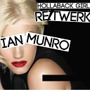 Gwen Stefani - Hollaback Girl (Ian Munro's 100bpm Retwerk)