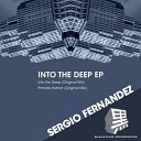 Sergio Fernandez - Into the Deep Original Mix