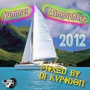 DJ Kupidon - Trаck 15 Summer Atmosphere 2012