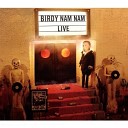 Birdy Nam Nam - Too Muck Skunk Tonight