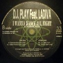 D J Play feat Ladiva - I Wanna Dance All Night Eurod