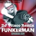 Funkerman - Speed Up Dj Vitaco Remix