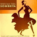 W Sombrita - Sombrita Lauer Canard ft Greg Note Remix