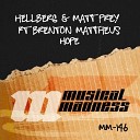 Hellberg Matt Prey - Hope feat Brenton Mattheus Original Mix