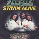 003 - Bee Gees Stayin Alive