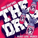Bro Safari - The Drop MUST DIE Remix