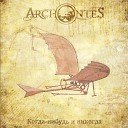 Archontes - Fear Is The Conscience Of Villains