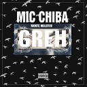 Mic Chiba - Prod By Monte Molotov