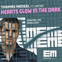 Thomas Mengel feat Gattas - Hearts Glow In The Dark Original Mix