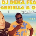 DJ Deka feat Gabriella Onix - Balatoni Nyar Club Mix