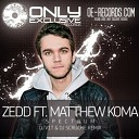 Zedd feat Matthew Koma - Spectrum DJ V1t DJ Scruche