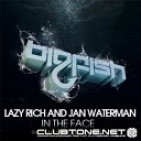Jan Waterman - Unbefuckinglievable Original Mix up by…