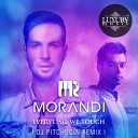 32 Morandi - Everytime We Touch DJ Pitchugin Remix
