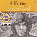 Neil Young - Heart of Gold DJ Sol Rising Remix
