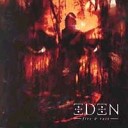 Eden - Fears From the Fire