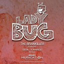 The Brainkiller - LadyBug Original Mix