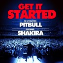 Pitbull Ft Shakira Get It S - Pitbull Ft Shakira Get It S