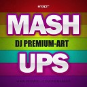 DJ Max Korovaev - Dанцы Dj Premium Art Mashup