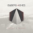 Embers In Ashes - Into My Arms