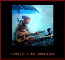 S Project - October Rain