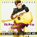 Justin Bieber vs Junk Pirate - As long as you love me Dj Roy S P Dubstep Mash up…