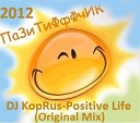 DJ KopRus - Positive Life