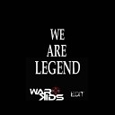 Dimitri Vegas Like Mike Steve Aoki - We Are Legend Warkids Edit