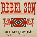 Rebel Son - God s Gonna Cut You Down