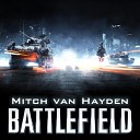 Mitch van Hayden aka RollerCoaster - Battlefield 3 Theme Electrance Remix