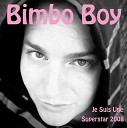 Bimbo Boy - Je Suis Une Superstar Empire Diamond Extended…